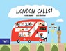 London Calls! - Gabby Dawnay - 9781849762304