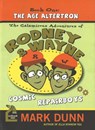 Calamitous Adventures of Rodney & Wayne, Cosmic Repairboys - Mark Dunn - 9781849821803