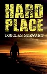 Hard Place - STEWART,  Douglas - 9781849823388
