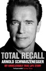 Total Recall - Arnold Schwarzenegger - 9781849839730