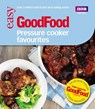 Good Food: Pressure Cooker Favourites - Good Food Guides - 9781849906692