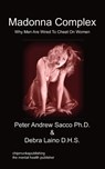 Madonna Complex - Peter Andrew Sacco ; Debra Laino - 9781849916295