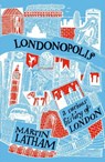 Londonopolis - Martin Latham - 9781849944564