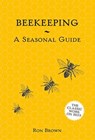 Beekeeping - A Seasonal Guide - Ron Brown - 9781849945653
