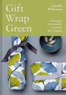 Gift Wrap Green - Camille Wilkinson - 9781849946117