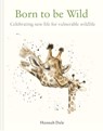 Born to be Wild - Hannah Dale - 9781849946407
