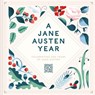 A Jane Austen Year - Jane Austen's House - 9781849949040