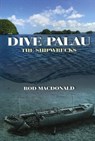 Dive Palau - Rod Macdonald - 9781849951708