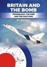 Britain and the Bomb - W J Nuttall - 9781849953894