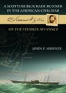 A Scottish Blockade Runner in the American Civil War - Joannes Wyllie of the steamer Ad-Vance - John F. Messner - 9781849954822