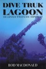 Dive Truk Lagoon, second edition - Rod Macdonald - 9781849955416