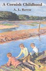 A Cornish Childhood - Dr. Alfred Lestie Rowe - 9781850221241