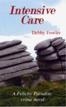 Intensive Care - Debby Fowler - 9781850222149