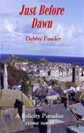 Just Before Dawn - Debby Fowler - 9781850222477