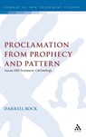Proclamation from Prophecy and Pattern - Darrell L. Bock - 9781850750000