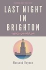 Last Night in Brighton - Massoud Hayoun - 9781850773504