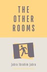 The Other Rooms - Jabra Ibrahim Jabra - 9781850773566