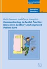 Communicating in Dental Practice - Ruth Freeman ; Gerry Humphris - 9781850973140