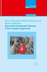 Successful Periodontal Therapy: A Non-Surgical Approach - Peter A. Heasman ; Philip M. Preshaw ; Pauline Robertson - 9781850973157