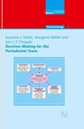 Decision-Making for the Periodontal Team - Suzanne L. Noble ; Margaret Kellett ; Iain L. C. Chapple - 9781850973294