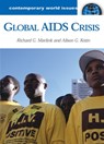 Global AIDS Crisis - Richard G. Marlink ; Alison G. Kotin - 9781851096558