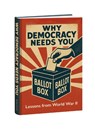 Why Democracy Needs You -  - 9781851246892