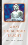 What the Buddha Taught - Walpola Rahula - 9781851681426