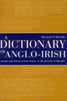A Dictionary of Anglo-Irish - Diarmaid O'Muirithe - 9781851824458