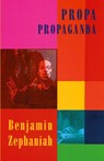 Propa Propaganda - Benjamin Zephaniah - 9781852243722