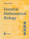 Essential Mathematical Biology - Nicholas F. Britton - 9781852335366