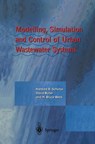 Modelling, Simulation and Control of Urban Wastewater Systems - Manfred Schutze ; David Butler ; Bruce M. Beck - 9781852335533
