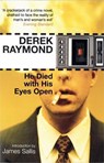 He Died with His Eyes Open - Derek Raymond - 9781852427962