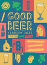 The Good Beer Yearbook -  - 9781852493820