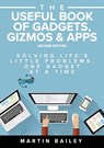 The Useful Book of Gadgets - Martin Bailey - 9781852527785