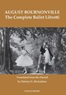 The Complete Ballet Libretti - August Bournonville - 9781852731885