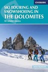 Ski Touring and Snowshoeing in the Dolomites - James Rushforth - 9781852847456