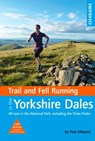 Trail and Fell Running in the Yorkshire Dales - Pete Ellwood - 9781852849221