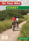 On Your Bike in Surrey - Valerie Bennett - 9781853066634