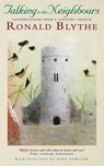 Talking to the Neighbours - Ronald Blythe - 9781853115530