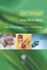 Get Through Final FRCA: MCQs - Nawal Bahal ; Mubeen Khan ; Aliki Manoras - 9781853159954