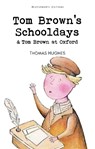 Tom Brown's Schooldays & Tom Brown at Oxford - Thomas Hughes - 9781853261084