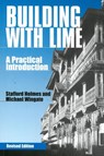 Building with Lime - Stafford Holmes ; Michael Wingate - 9781853395475