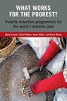 What Works for the Poorest? - David Lawson ; David Hulme ; Imran Matin - 9781853396908