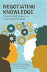 Negotiating Knowledge - Rachel Hayman ; Sophie King ; Tiina Kontinen ; Lata Narayanaswamy - 9781853399268