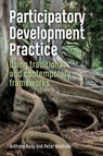 Participatory Development Practice - Anthony Kelly ; Dr Peter Westoby - 9781853399992