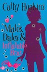 Mates, Dates and Inflatable Bras - Cathy Hopkins - 9781853409271