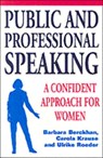 Public and Professional Speaking - Barbara Berckhan ; etc. ; Carola Krause ; Ulrike Roeder - 9781853434730