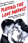 Playing the Love Market - Samuel Cameron ; Alan Collins - 9781853434945