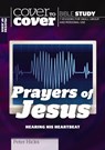 The Prayers of Jesus - Peter Hicks - 9781853456473