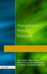 Humanities in Primary Education - DON KIMBER ; NICK CLOUGH ; MARTIN FORREST ; PENELOPE (UNIVERSITY OF WEST ENGLAND,  UK) Harnett ; Ian (University of Oxford, UK) Menter ; Elizabeth Newman - 9781853463426